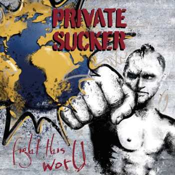 CD Private Sucker: Fight This World