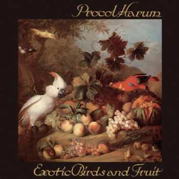 3CD Procol Harum: Exotic Birds And Fruit DIGI