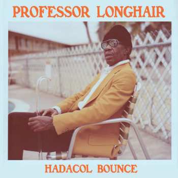 LP Professor Longhair: Hadacol Bounce LTD