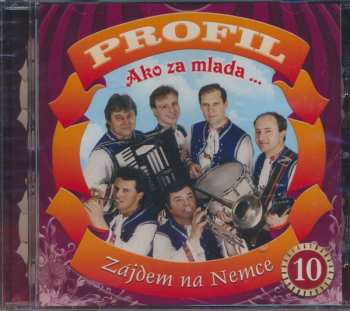 Album Profil: Ako Za Mlada ... Zájdem Na Nemce 10