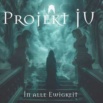 Album Projekt Ju: In Alle Ewigkeit