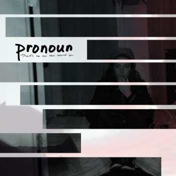 CD Pronoun: There's No One New Around You.