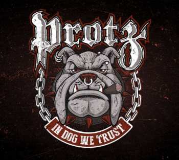 CD Protz: In Dog We Trust