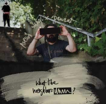 Album Pseudo Slang X Pawcut: What The Neighbors -----?