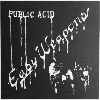 LP Public Acid: Easy Weapons