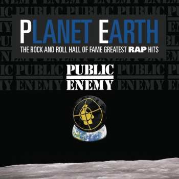 CD Public Enemy: Planet Earth : The Rock And Roll Hall Of Fame Greatest Rap Hits
