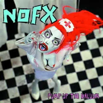 NOFX: Pump Up The Valuum