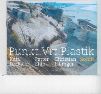 CD Punkt.Vrt.Plastik: Somit