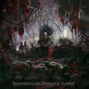 LP Putridity: Degenerating Anthropophagical Euphoria CLR