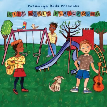 Putumayo Kids Presents Kids World Playground / Var: Putumayo Kids Presents Kids World Playground
