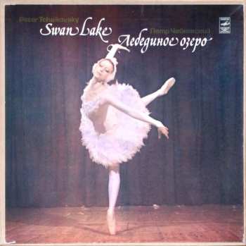 3LP/Coffret Pyotr Ilyich Tchaikovsky: Swan Lake = Лебединое Озеро