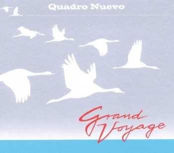 CD Quadro Nuevo: Grand Voyage