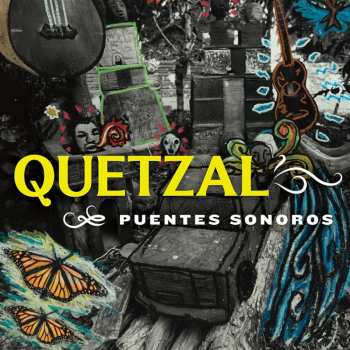 Album Quetzal: Puentes Sonores