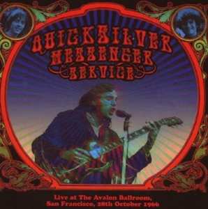 Album Quicksilver Messenger Service: Live At The Avalon Ballroom, San Francisco, 28th October 1966