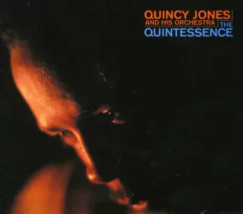 Quincy Jones And His Orchestra: The Quintessence