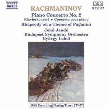 Album Sergei Vasilyevich Rachmaninoff: Piano Concerto No. 2 • Rhapsody On A Theme Of Paganini