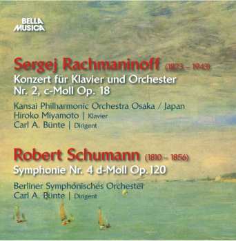 CD Rachmaninov / Schumann: Pno Con 2-schumann: Sym 4