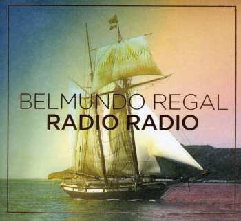 Album Radio Radio: Belmundo Regal