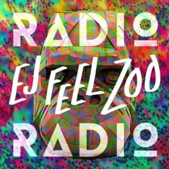 Album Radio Radio: Ej Feel Zoo