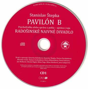 2CD Radošinské Naivné Divadlo: Pavilón B