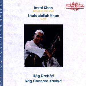 CD Shafaatullah Khan: Rāg Dārbarī / Rāg Chandra Kānhrā