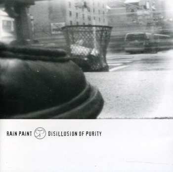 Album Rain Paint: Disillusion Of Purity