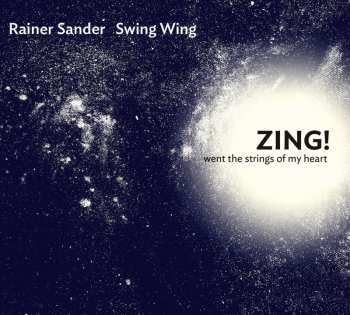 Album Rainer Sander Swing Wing: Zing! Went The Strings Of My Heart