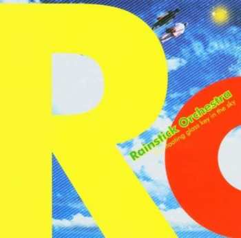 Album Rainstick Orchestra: The Floating Glass Key In The Sky