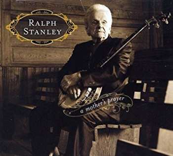 CD Ralph Stanley: A Mother's Prayer