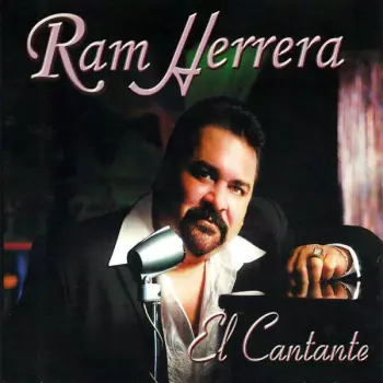 Ramiro "Ram" Herrera: El Cantante