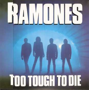 CD Ramones: Too Tough To Die = トゥー・タフ・トゥ・ダイ