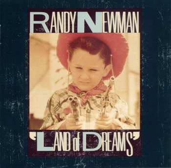 CD Randy Newman: Land Of Dreams