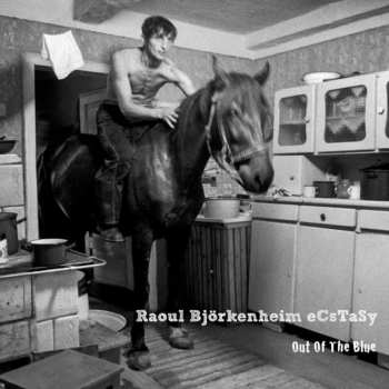 Album Raoul Björkenheim eCsTaSy: Out Of The Blue