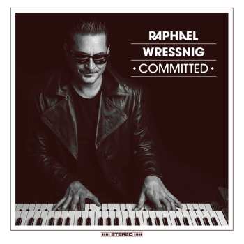 Album Raphael Wressnig: Commited