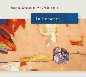 Album Raphael Wressnig: In Between
