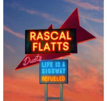Album Rascal Flatts: Life Is A Highway: Refueled Duets