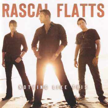 Album Rascal Flatts: Nothing Like This