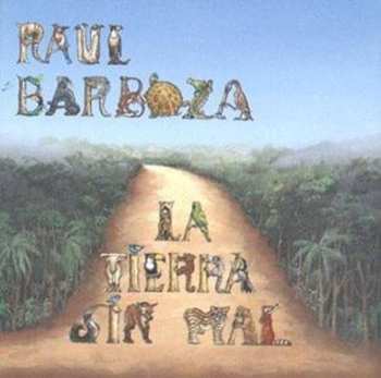 Album Raúl Barboza: La Tierra Sin Mal 