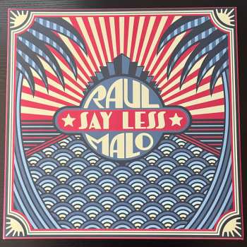 LP Raul Malo: Say Less