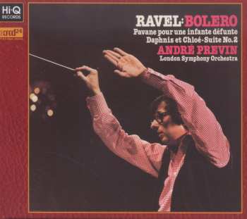 CD The London Symphony Orchestra: Bolero / Pavane Pour Une Infante Défunte / Daphnis Et Chloé - Suite No. 2