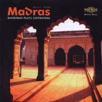 Music From Madras (Ravikiran Plays Chitravina)