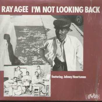 LP Ray Agee: I'm Not Looking Back