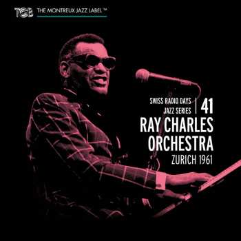 Album Ray Charles And His Orchestra: Zurich 1961