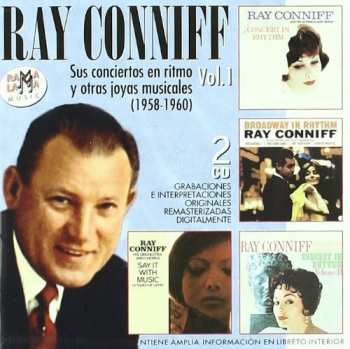 Album Ray Conniff: Sus Conciertos En Ritmo Y Otras Joyas Musicales Vol. 1 (1958-1960)
