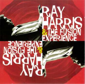 CD The Fusion Experience: Ray Harris & The Fusion Experience