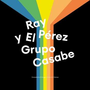 Album Ray Pérez: Ray Perez y El Grupo Casabe