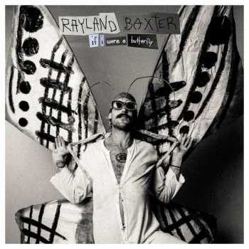 LP Rayland Baxter: If I Were A Butterfly  CLR