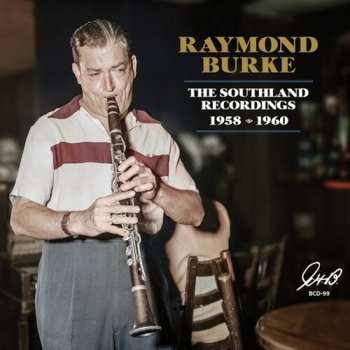 Album Raymond Burke: Southland Recordings 1958