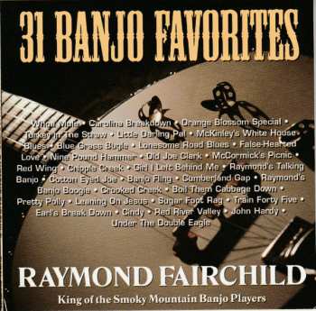 3CD Raymond Fairchild: Bluegrass Banjo Collection