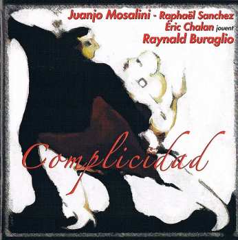 CD Raynald Buraglio: Complicidad